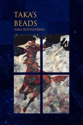 Taka's Beads By Taka Rothenberg 9781436343299 (Paperback)