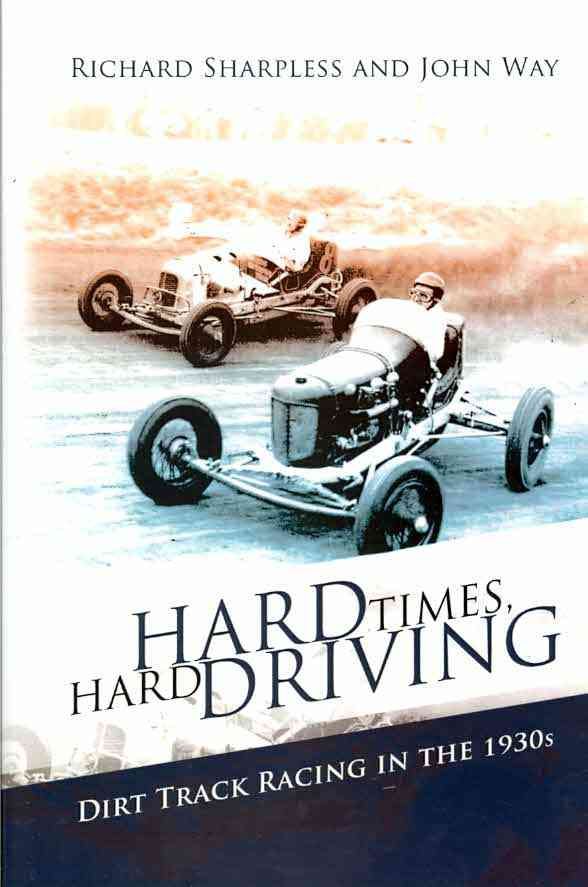 Hard Times, Hard Driving By Sharples Richard Sharpless and John Way