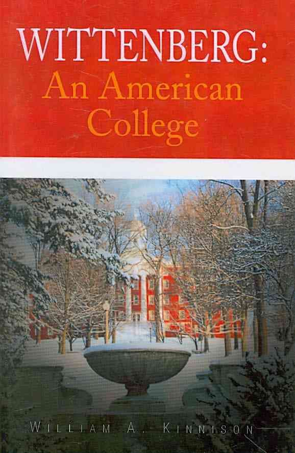 Wittenberg By William A Kinnison 9781436353090 (Hardback)