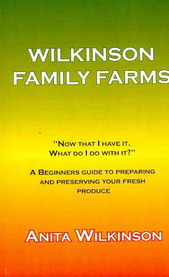 Wilkinson Family Farms By Anita Wilkinson 9781436364348 (Paperback)