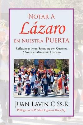 Notar a Lazaro En Nuestra Puerta By Juan Lavin C Ss R 9781436364379