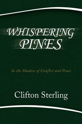 Whispering Pines By Clifton Sterling 9781436376075 (Paperback)