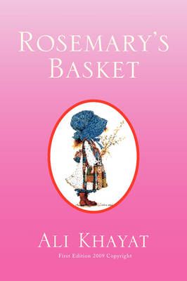 Rosemary's Basket By Ali Khayat 9781436379922 (Paperback)