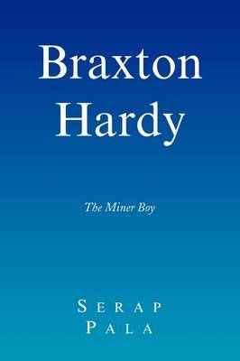Braxton Hardy By Sera Pala 9781436382090 (Paperback)