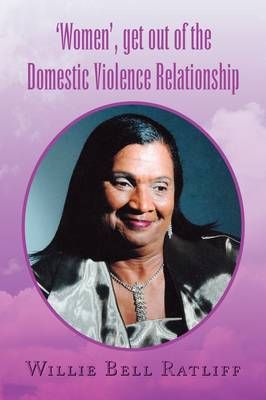 'Women', Get Out of the Domestic Violence Relationship 9781436384476
