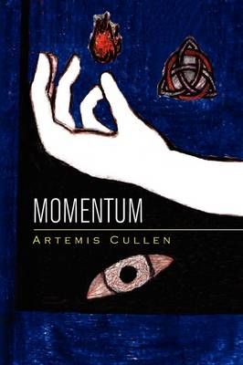 Momentum By Artemis Cullen 9781436387057 (Hardback)