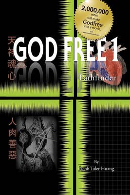 God Free 1 By Jacob Taler Huang 9781436388139 (Hardback)