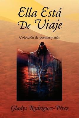 Ella Esta De Viaje By Gladys Rodriguez-Perez 9781436389976 (Paperback)