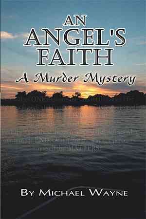 An Angel's Faith By Michael Wayne 9781436390071 (Paperback)