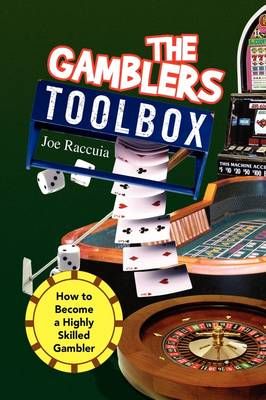 The Gambler's Toolbox By Joe Raccuia 9781436392488 (Paperback)