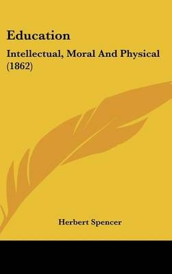 Education By Herbert Spencer 9781436525497