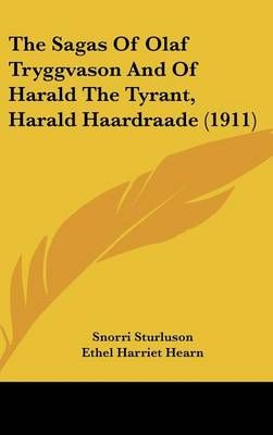 The Sagas Of Olaf Tryggvason And Of Harald The Tyrant, Harald Haardraade (1911)