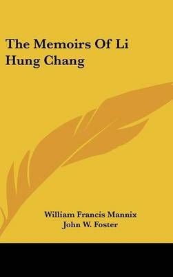 The Memoirs Of Li Hung Chang 9781436672498 (Hardback)
