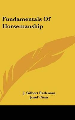 Fundamentals of Horsemanship 9781436689243 (Hardback)