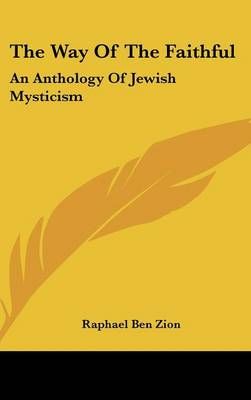 The Way of the Faithful By Raphael Ben Zion (translator) 9781436708210
