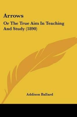 Arrows By Addison Ballard 9781436781367 (Paperback)