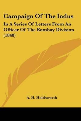 Campaign Of The Indus 9781436796569 (Paperback)