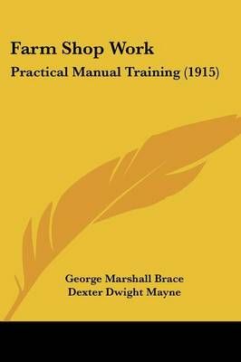Farm Shop Work 9781436844963 (Paperback)