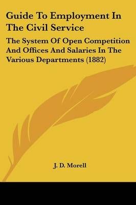 Guide To Employment In The Civil Service By J D Morell (introduction)