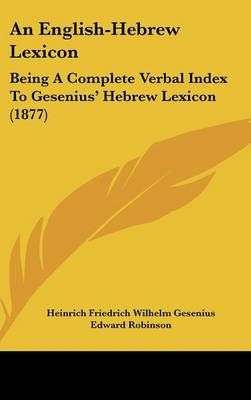An English-Hebrew Lexicon 9781436925778 (Hardback)