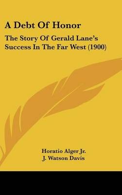 A Debt Of Honor 9781436966160 (Hardback)