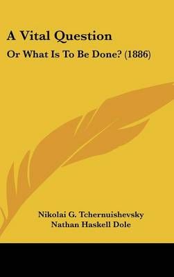 A Vital Question 9781437005844 (Hardback)