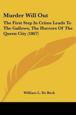 Murder Will Out By William L. De Beck 9781437048391 (Paperback)