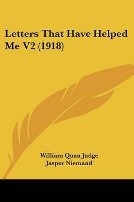 Letters That Have Helped Me V2 (1918) 9781437049091 (Paperback)