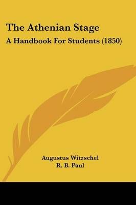 The Athenian Stage 9781437059472 (Paperback)