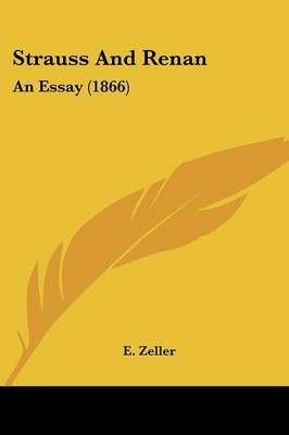 Strauss And Renan By Dr E Zeller 9781437060386 (Paperback)
