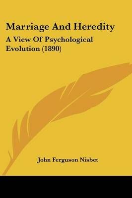Marriage And Heredity By John Ferguson Nisbet 9781437089448