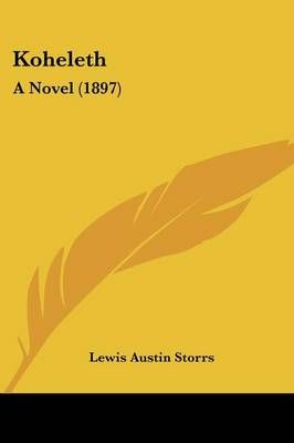 Koheleth By Lewis Austin Storrs 9781437098792 (Paperback)