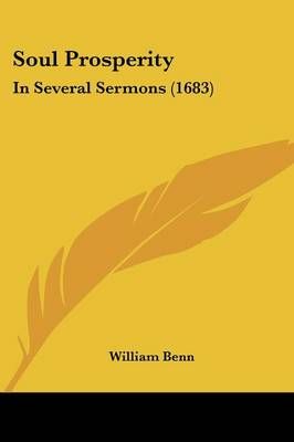 Soul Prosperity By William Benn 9781437119008 (Paperback)