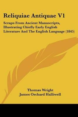 Reliquiae Antiquae V1 9781437120905 (Paperback)