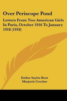 Over Periscope Pond By Esther Sayles Root, Marjorie Crocker