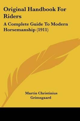 Original Handbook For Riders By Martin Christinius Grimsgaard