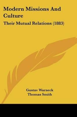Modern Missions And Culture 9781437147988 (Paperback)