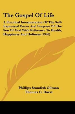 The Gospel Of Life 9781437164008 (Paperback)