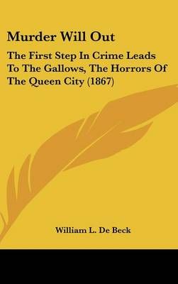 Murder Will Out By William L. De Beck 9781437180008