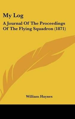 My Log By William Haynes 9781437195071
