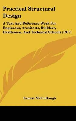 Practical Structural Design By Ernest McCullough 9781437238518