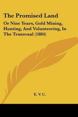 The Promised Land By E V C 9781437296587 (Paperback)