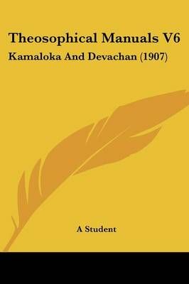 Theosophical Manuals V6 By A Student 9781437350005 (Paperback)
