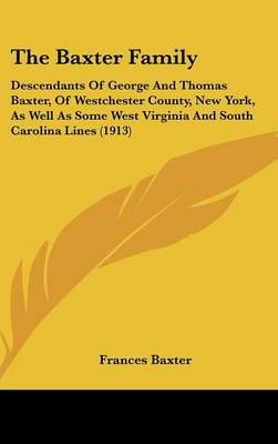 The Baxter Family By Frances Baxter 9781437376593 (Hardback)
