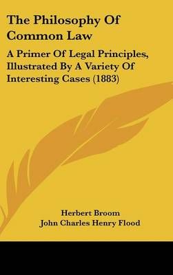 The Philosophy Of Common Law 9781437406191 (Hardback)