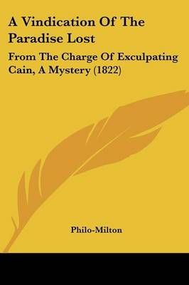 A Vindication Of The Paradise Lost By Philo-Milton 9781437471274
