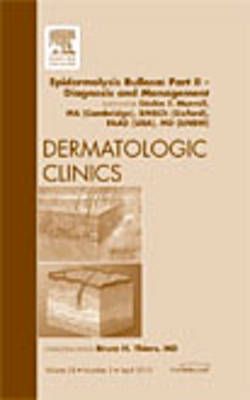 Epidermolysis Bullosa. Part 2 Pathogenesis, Diagnosis, and Management