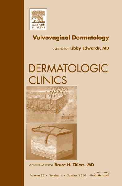 Vulvovaginal Dermatology, An Issue of Dermatologic Clinics (Hardback)