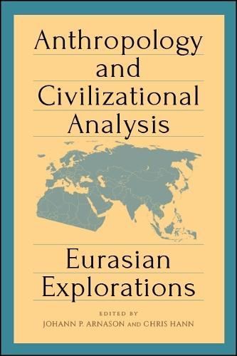 Anthropology and Civilizational Analysis 9781438469409 (Paperback)