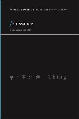 Jouissance By Néstor A. Braunstein 9781438479040 (Paperback)